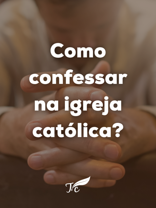 Como confessar na igreja católica?